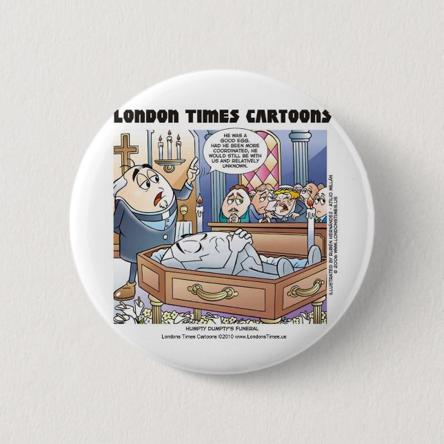 Bóton Redondo 5.08cm Humpty Dumpty Funeral Funerário Camisetas de prese (Frente)