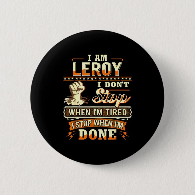 Bóton Redondo 5.08cm I Am Leroy Shirt D Leroy First Name  (Frente)
