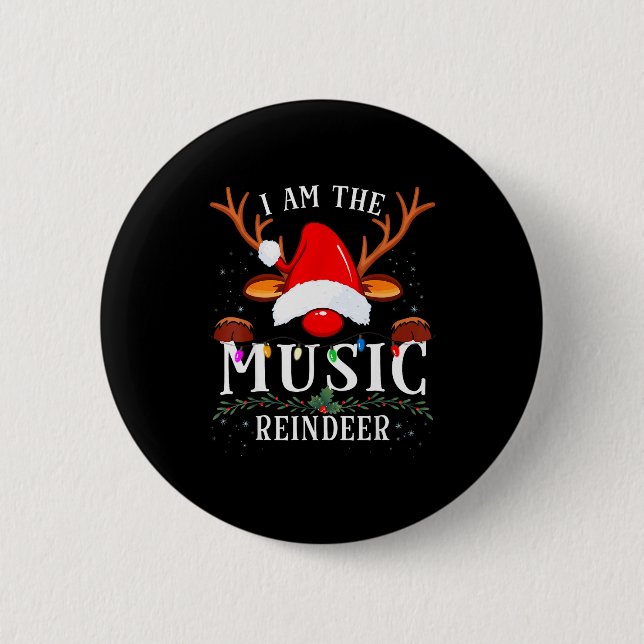 Bóton Redondo 5.08cm I Am The Music Reindeer Christmas Family  (Frente)
