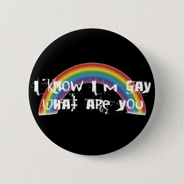 Bóton Redondo 5.08cm I Know I'm Gay Blk Button (Frente)