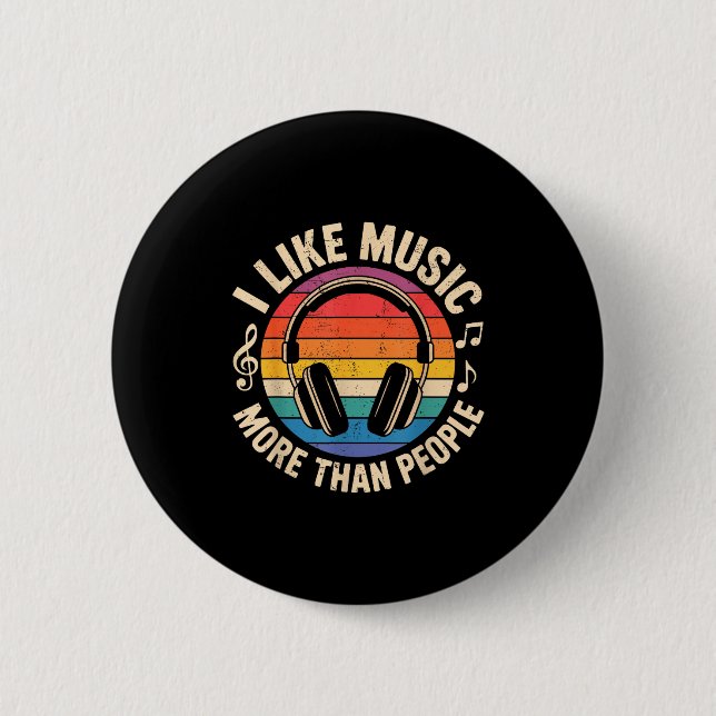 Bóton Redondo 5.08cm I Like Music More Than People Funny Musicians Sayi (Frente)