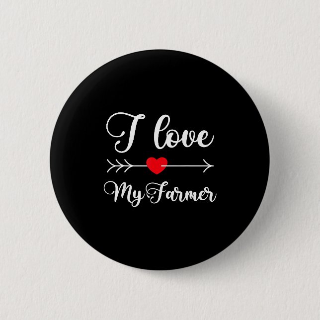 Bóton Redondo 5.08cm I Love My Farmer Quote Farmer's Wife Girlfriend Hu (Frente)