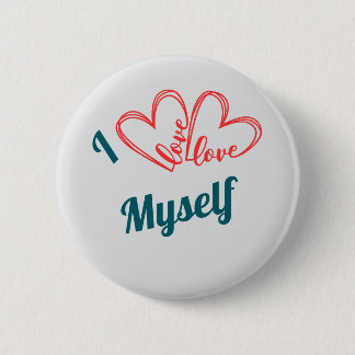 Bóton Redondo 5.08cm I Love Myself - Self-Care Button