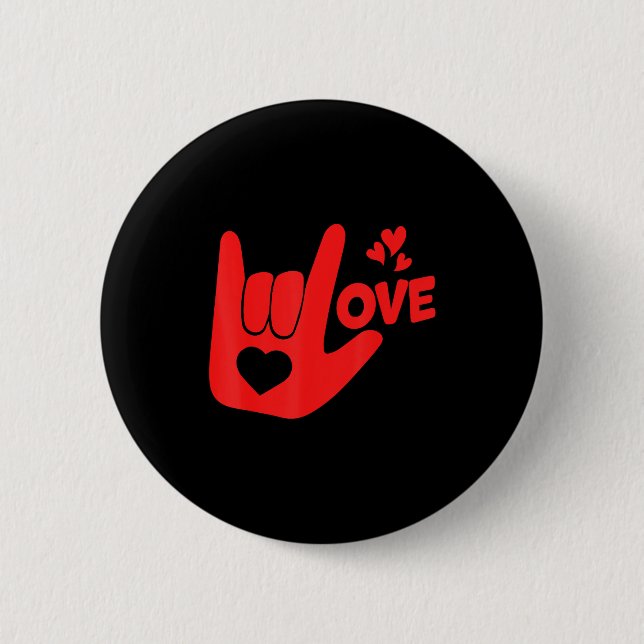 Bóton Redondo 5.08cm I Love You Hand Sign Asl Valentine' Day Funny Wome (Frente)