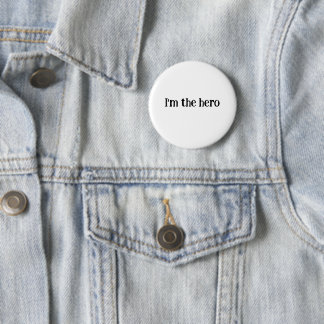 Bóton Redondo 5.08cm I’m the Hero – Bold Motivational Quote Button |