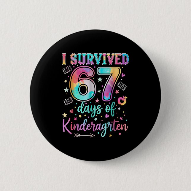 Bóton Redondo 5.08cm I Survived 67 Days Of Kindergarten Funny Six Seven (Frente)