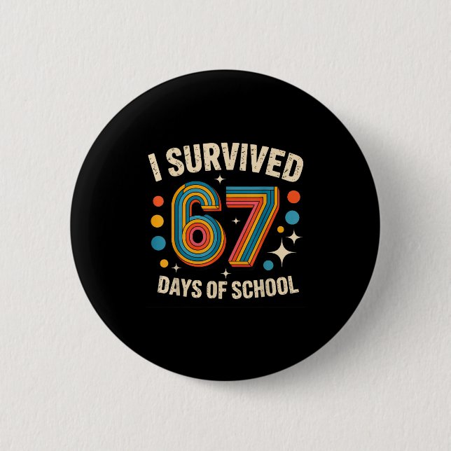 Bóton Redondo 5.08cm I Survived 67 Days Of School  (Frente)