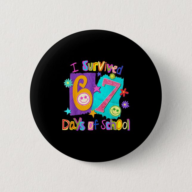 Bóton Redondo 5.08cm I Survived 67 Days Of School 67 Meme Student Teach (Frente)