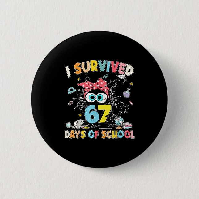 Bóton Redondo 5.08cm I Survived 67 Days Of School Black Cat Teachers St (Frente)