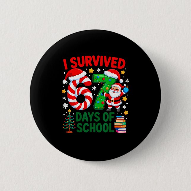 Bóton Redondo 5.08cm I Survived 67 Days Of School Christmas Candy Cane  (Frente)