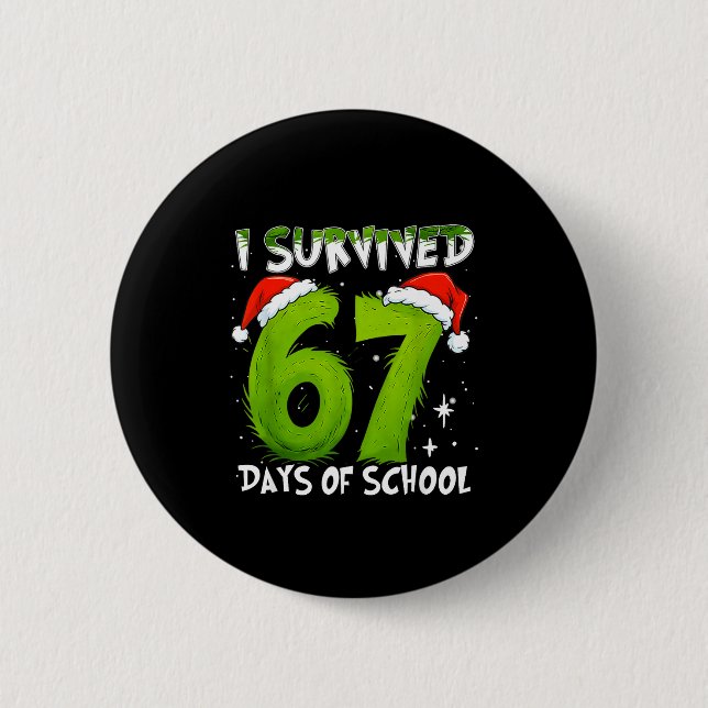 Bóton Redondo 5.08cm I Survived 67 Days Of School Christmas Candy Cane  (Frente)