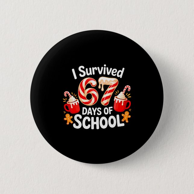 Bóton Redondo 5.08cm I Survived 67 Days Of School Christmas Candy Cane  (Frente)