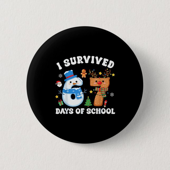 Bóton Redondo 5.08cm I Survived 67 Days Of School Funny Meme Six Seven  (Frente)