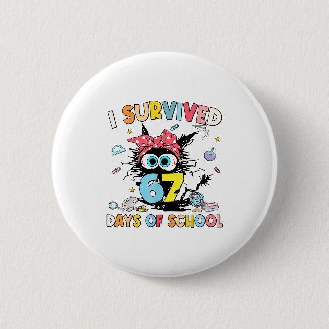 Bóton Redondo 5.08cm I Survived 67 Days Of School Funny Meme Teacher St (Frente)