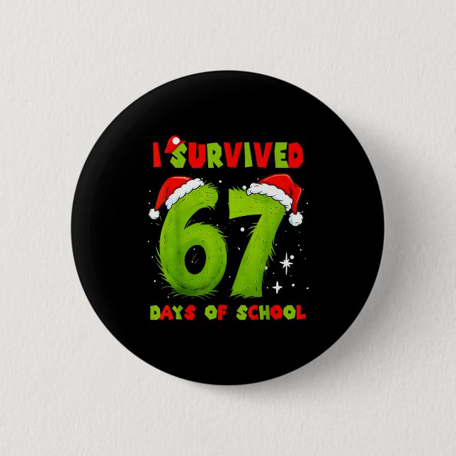 Bóton Redondo 5.08cm I Survived 67 Days Of School Funny Meme Teacher St (Frente)