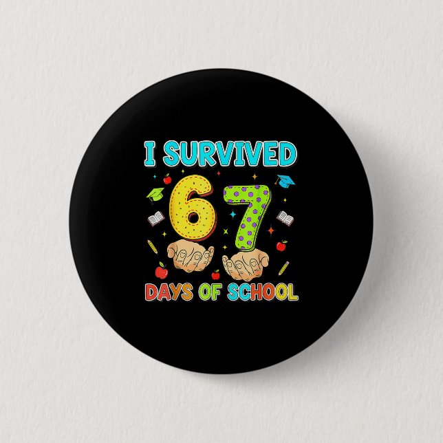 Bóton Redondo 5.08cm I Survived 67 Days Of School Funny Meme Teacher St (Frente)
