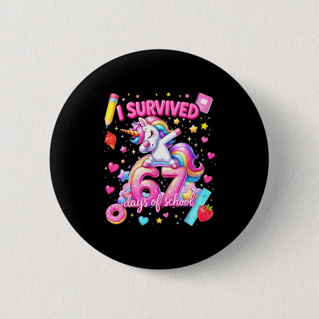 Bóton Redondo 5.08cm I Survived 67 Days Of School Funny Six Seven Teach (Frente)