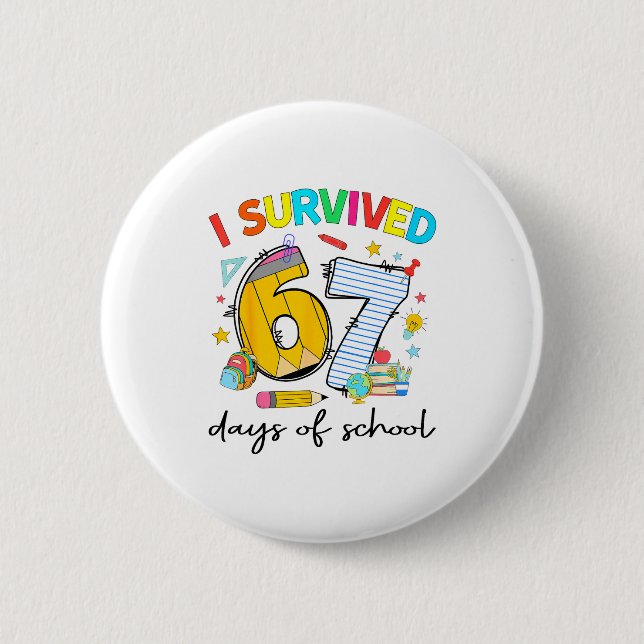 Bóton Redondo 5.08cm I Survived 67 Days Of School Funny Teacher Student (Frente)