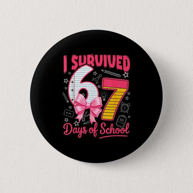 Bóton Redondo 5.08cm I Survived 67 Days Of School Nk Bow Girls Kids  (Frente)