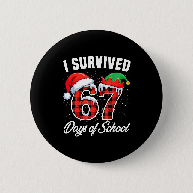 Bóton Redondo 5.08cm I Survived 67 Days Of School Six Seven Teacher Stu (Frente)