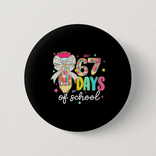 Bóton Redondo 5.08cm I Survived 67 Days Of School Teachers Students Fun (Frente)