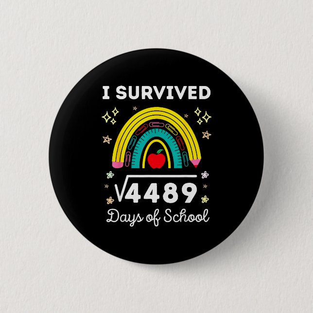 Bóton Redondo 5.08cm I Survived 67 Square Root Days Of School Funny Mem (Frente)