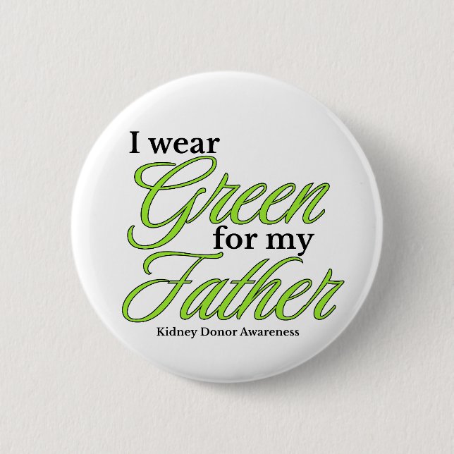 Bóton Redondo 5.08cm I wear green to Support my father (Frente)