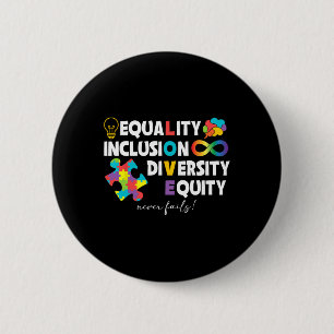 Bóton Redondo 5.08cm Igualdade Inclusão Diversidade Equidade Equidade A