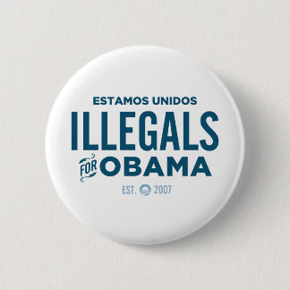 Bóton Redondo 5.08cm Illegals para Obama