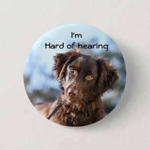 Bóton Redondo 5.08cm I'm hard of hearing badge