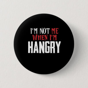 Bóton Redondo 5.08cm I'm not me if I'm hangry