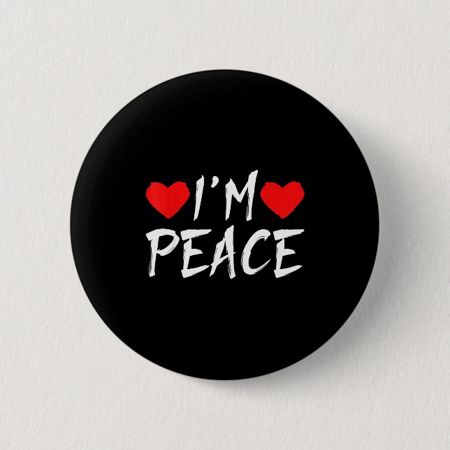 Bóton Redondo 5.08cm I'm Peace Funny Couples Tee Valentine's Day Couple (Frente)