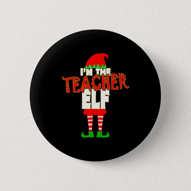 Bóton Redondo 5.08cm I'm The Teacher Elf Christmas Matching Elves Famil (Frente)
