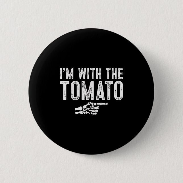 Bóton Redondo 5.08cm I'm With The Tomato Easy Costume Halloween Couples (Frente)