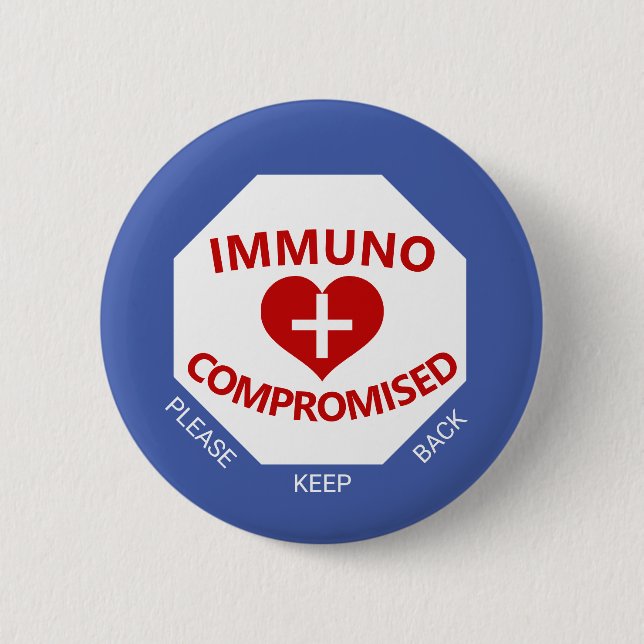 Bóton Redondo 5.08cm Immunocompromised - Keep Back Blue & Red Button (Frente)