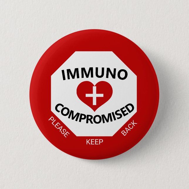 Bóton Redondo 5.08cm Immunocompromised - Keep Back Red & White Button (Frente)