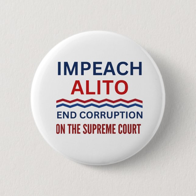 Bóton Redondo 5.08cm Impeach Samuel Alito Supremo Tribunal (Frente)
