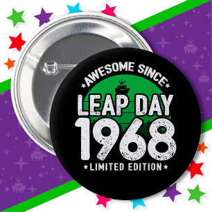 Bóton Redondo 5.08cm Incrível Desde 1968 Dia do Ano Leap Fev 29 Anivers