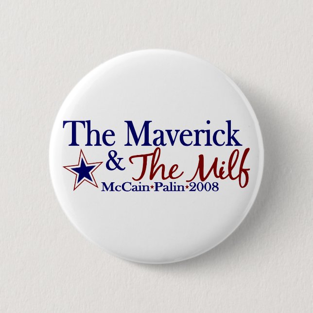 Bóton Redondo 5.08cm Independente e Milf (McCain Palin 2008) (Frente)