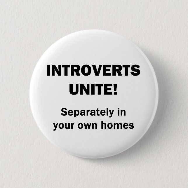 Bóton Redondo 5.08cm Introverts unem-se! (Frente)