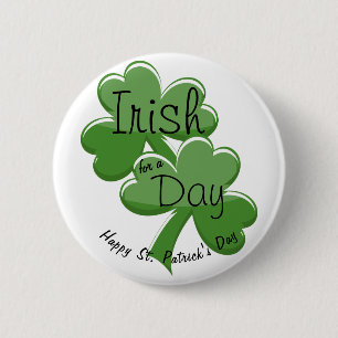 Bóton Redondo 5.08cm Irlandês por um Dia Feliz Dia de São Patrício