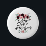 Bóton Redondo 5.08cm Irmã Do Casamento Da Noiva Bridesmaid Honor<br><div class="desc">Irmã Do Casamento Da Noiva Na Lei Da Honra De Bridesmaid</div>