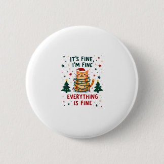 Bóton Redondo 5.08cm It's Fine I'm Fine Everything Is Fine Xmas Cat Chr