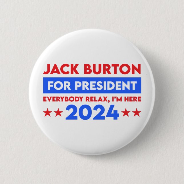 Bóton Redondo 5.08cm Jack Burton Para Presidente 2024 (Frente)