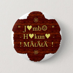 Bóton Redondo 5.08cm jambo Hakuna Matata day Gifts.png