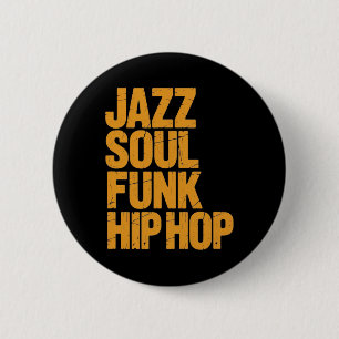 Bóton Redondo 5.08cm Jazz Soul Funk Hip-hop – Cultura Musical