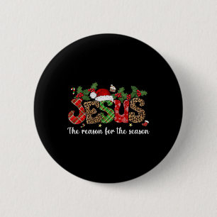 Bóton Redondo 5.08cm Jesus A Razão Da Temporada Feliz Natal Ou