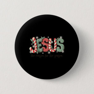 Bóton Redondo 5.08cm Jesus A Razão Para A Época Cristã Christma