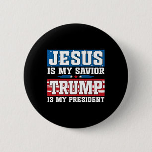 Bóton Redondo 5.08cm Jesus É Meu Salvador Trump É Meu Presidente Trump