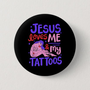 Bóton Redondo 5.08cm Jesus Me Ama E Minhas Tatuagens